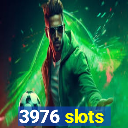 3976 slots